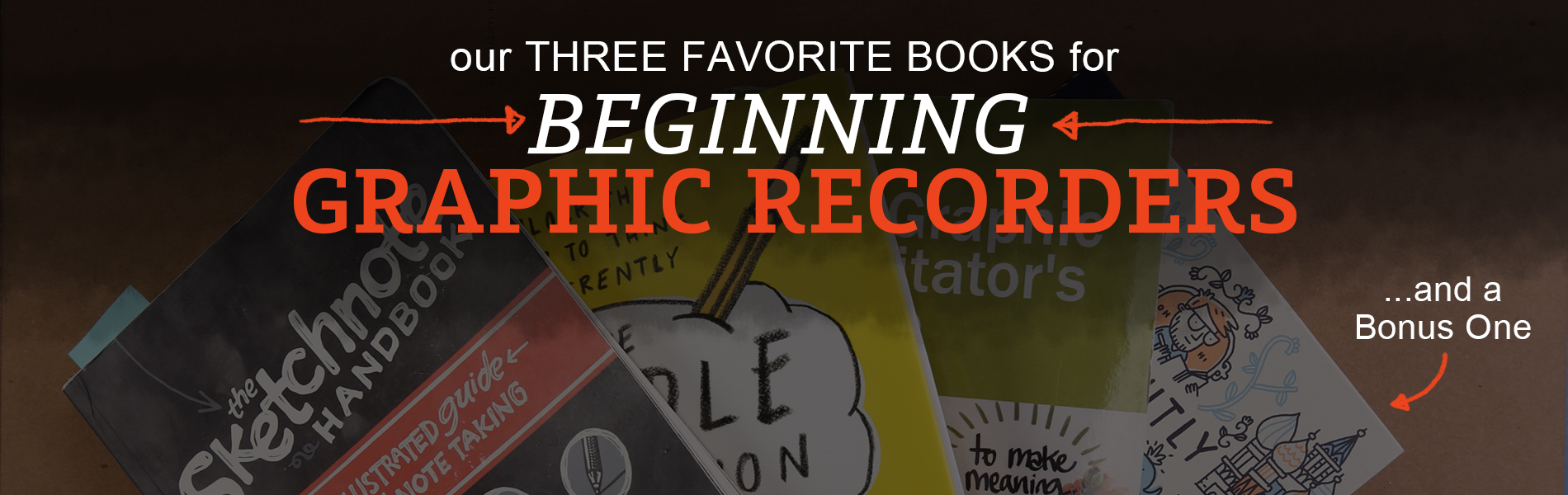 Our Three Favorite Books for Beginning Graphic Recorders - The Sketch ...